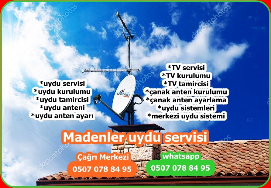 Madenler uydu servisi uydu montajı merkezi uydu kurulumu tv tamiri