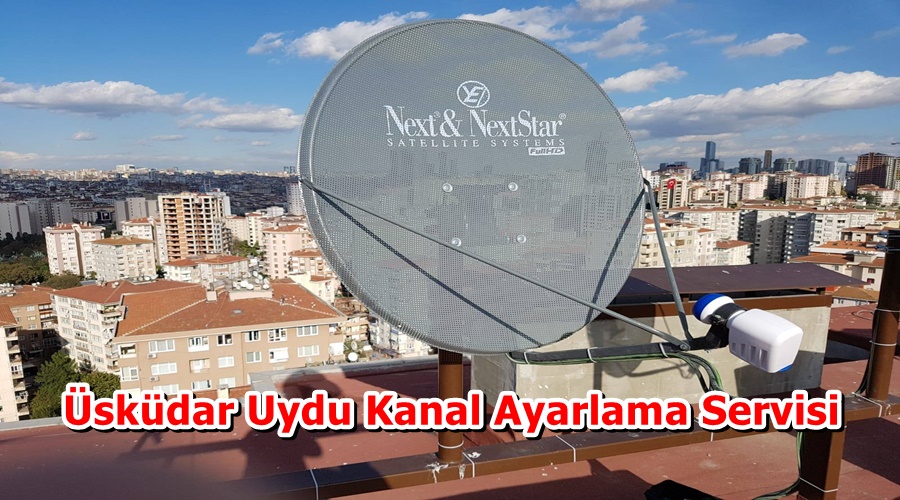 Üsküdar Uydu Kanal Ayarlama